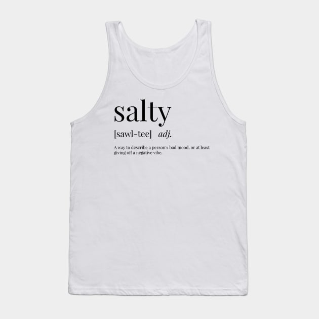 Salty Definition Tank Top by definingprints